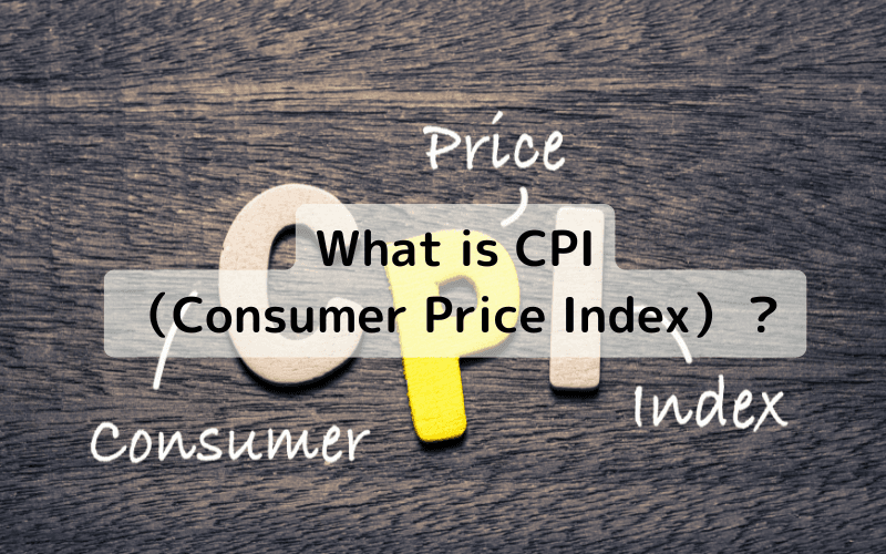 Consumer Price Index (CPI)