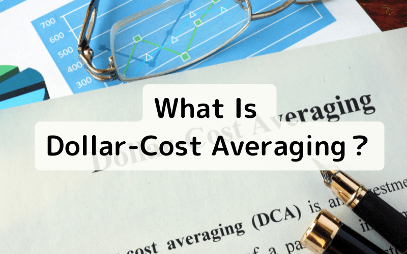 Dollar-Cost Averaging (DCA) 