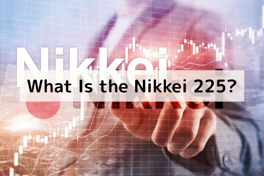 What Is the Nikkei 225 (JPN225)? cover image