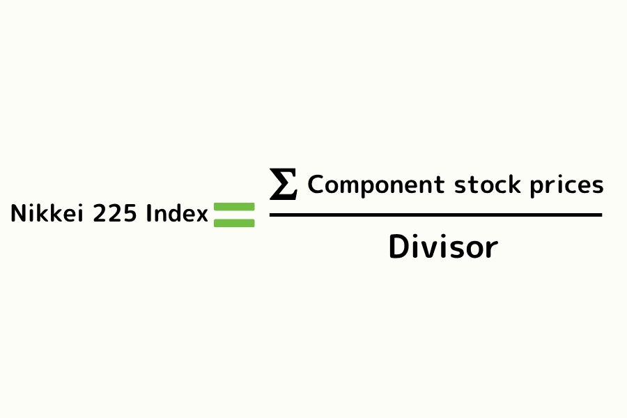 Nikkei 225 Index (JPN225) Calculation Formula: Sum of Stock Prices Divided by Divisor