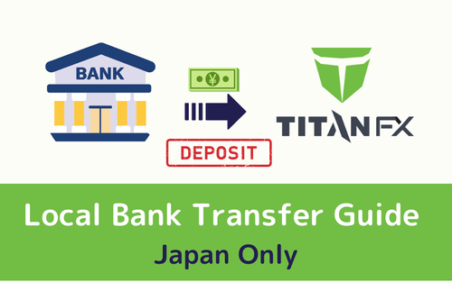 Titan FX Local Bank Deposit Guide (For Residents in Japan/Example in Japanese Yen)