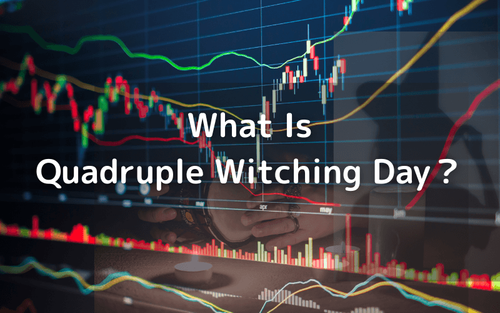 Quadruple Witching Day: How It Works, Impact & Strategies