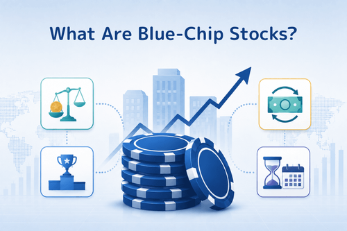 What Are Blue-Chip Stocks? US Blue Chips, Traits, Risks, and How to Invest