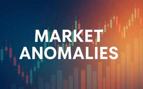 什么是市场异常现象?完整解析常见类型、实例与交易应用