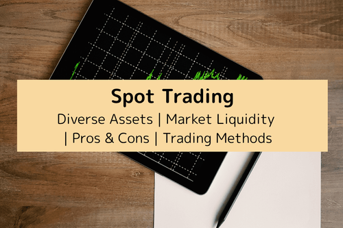 What Is Spot Trading? A Complete Guide to Mechanics, Popular Assets, and Trading Essentials