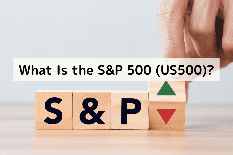 S&P 500 (US500) Guide: Components & Trading