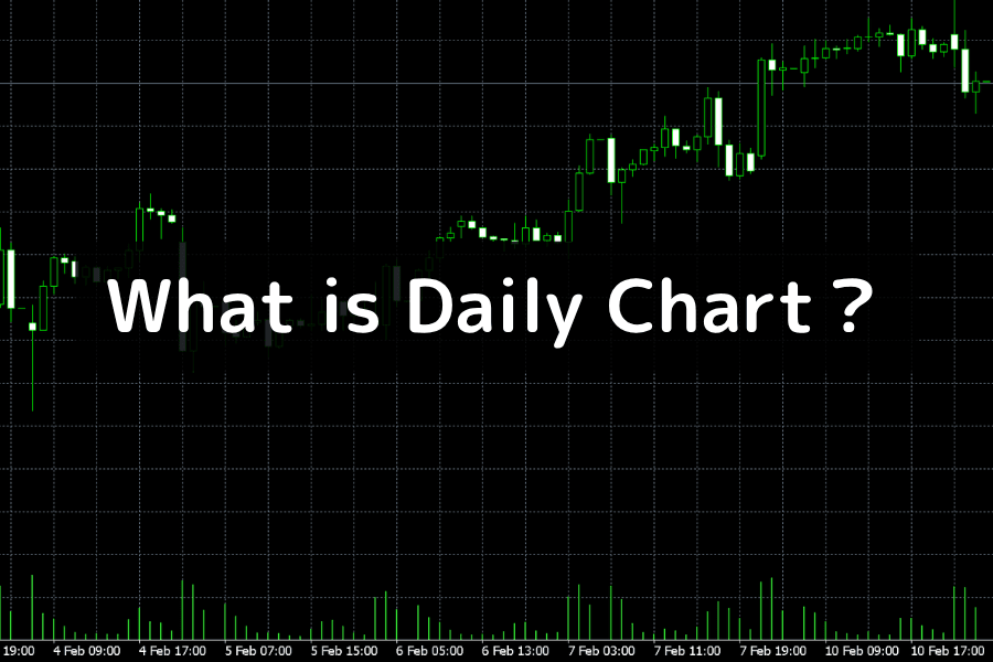 What Is a Daily Chart? Definition, How to Read It, and Trading Strategies