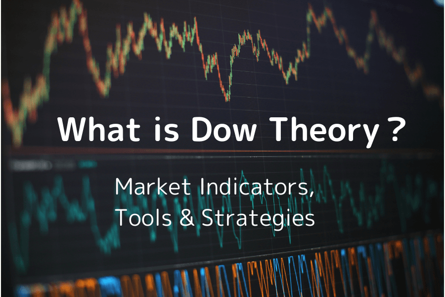 Dow Theory: Core Principles, Analytical Tools, and Trading Strategies Explained