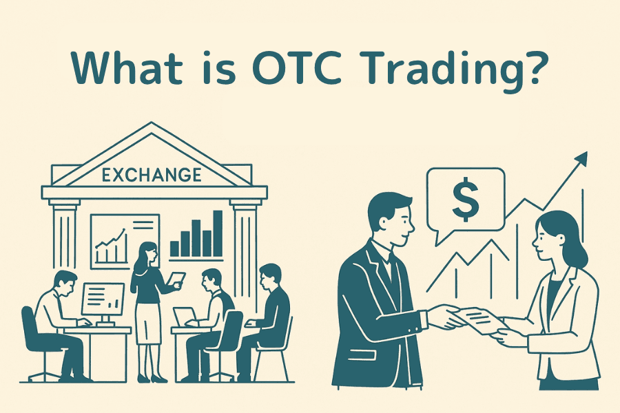 What is OTC (Over-the-Counter) trading? Differences from exchange-traded markets and what investors should know