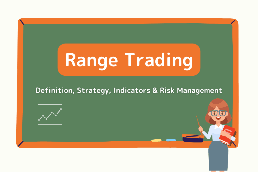Range Trading explained: buying near support and selling near resistance in a sideways market, with strategy, indicators, and risk control